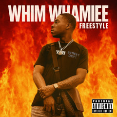 Whim Whamiee (Freestyle)