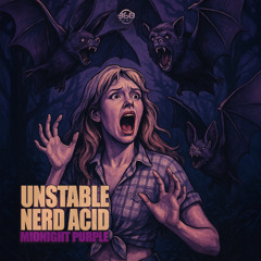 Unstable & Nerd Acid - Midnight Purple (Out Soon @ 360 Music)