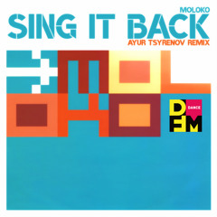 Moloko - Sing it Back (Ayur Tsyrenov DFM Remix)