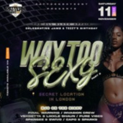 [PROMO MIX] Way Too Sexy PT2 - [11/11/23] DJ Jamz