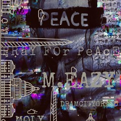 PRay FoR PeAce ft M Easy