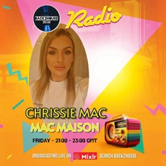 CHRISSIE MAC - MAC MAISON - 8th March 2024. BACK2HOUSE Radio