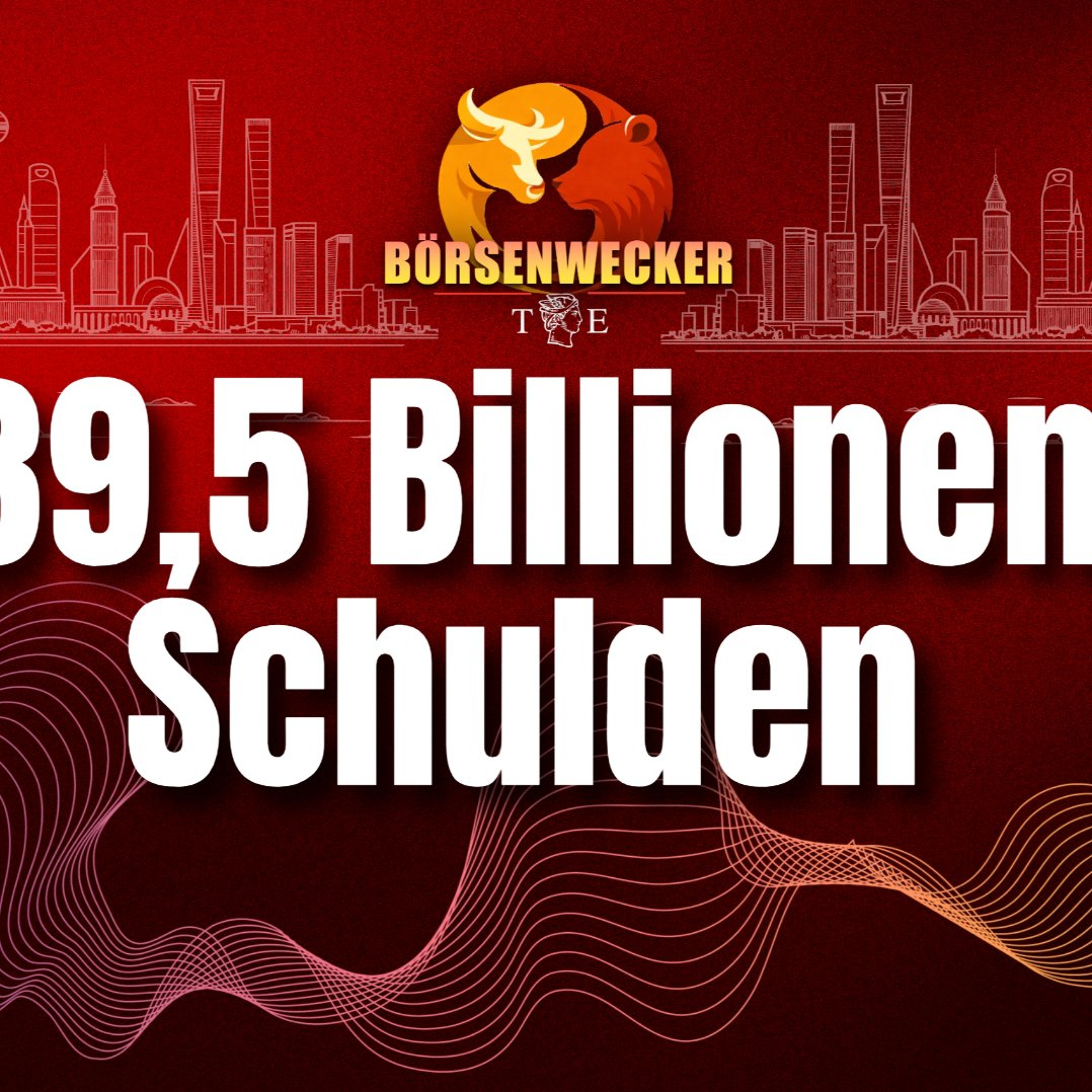 39,5 Billionen Dollar Schulden - der Börsenwecker vom 21.7.26