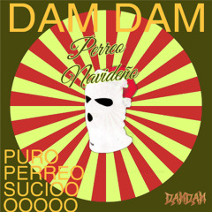 PERREO NAVIDEÑO - DAM DAM