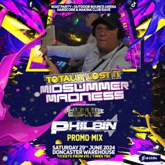 Totally Lost It 'Midsummer Madness' Promo Mix | DJ Philbin