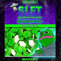 S.L.E.T//Hypersweet Mix Series 002 - HERMETH