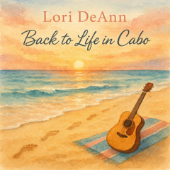 Back to Life in Cabo