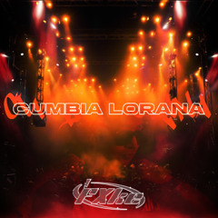 Cumbia Lorana [#CUMBIATON] (DESCARGA GRATIS)