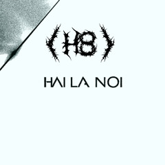 Hai La Noi Edit