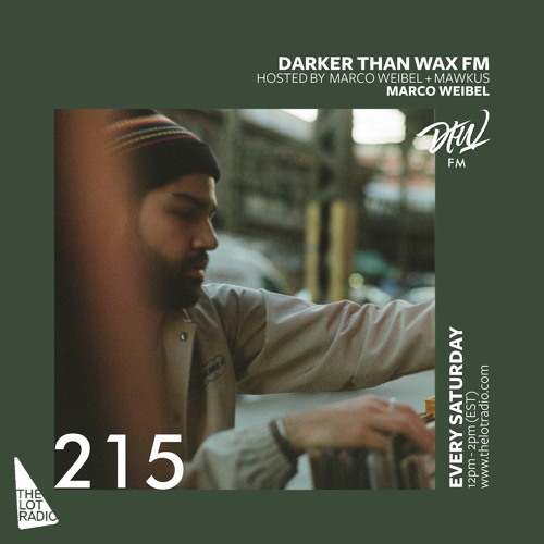 Darker Than Wax FM #215 w/ Marco Weibel • 2nd May 2020