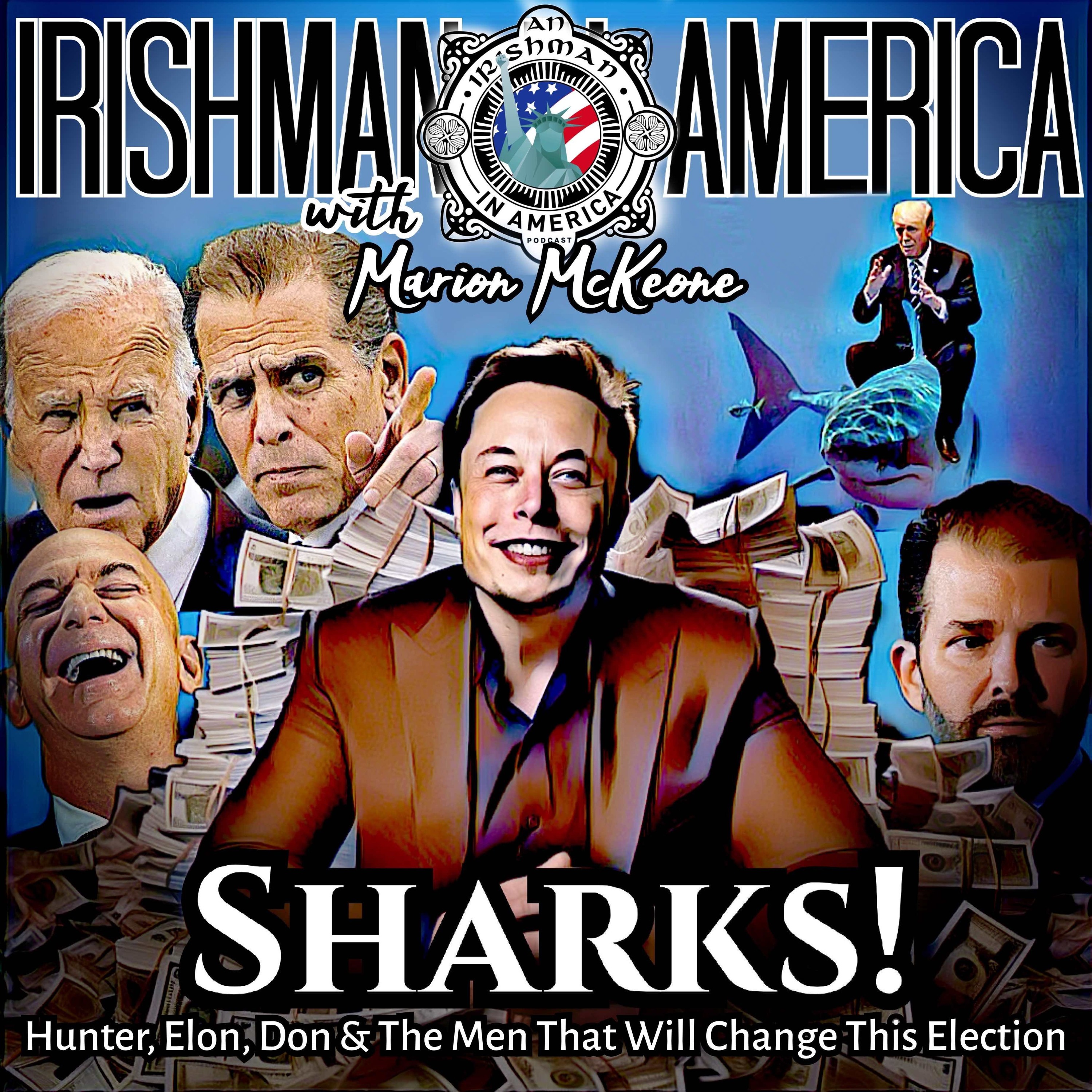 Sharks! The Men Who Might Decide This Election - Irishman In America episode artwork
