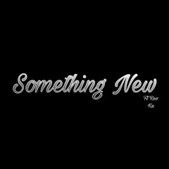 Something New ft Rev Ku(ProdBy Beatzbydb)