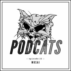 Podcats #23 - Musai