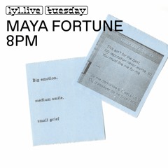 Lyl radio - ONE OFF w/ Maya Fortune (31/10/23)