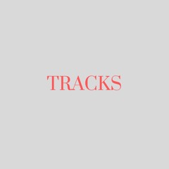 TRACKS