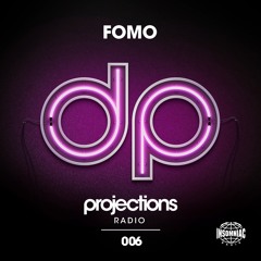 FOMO - Projections Radio Mix