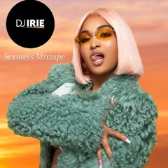 Sexiness Mixtape - DJ Irie