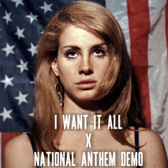 I want it all X National Anthem demo (Speed up)