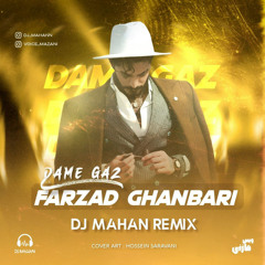Farzad Ghanbari - Dame Gaz