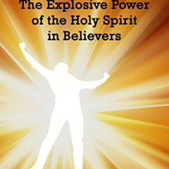 [View] EPUB 💓 Dunamis: The Explosive Power of the Holy Spirit in Believers by  Frank