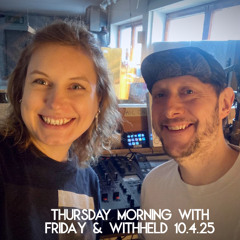 10/4/25 Thursday Morning With FridaY