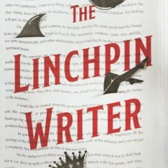 [READ] [KINDLE PDF EBOOK EPUB] The Linchpin Writer: Crafting Your Novel's Key Moments by  John Matth