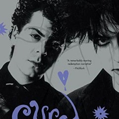 [ACCESS] PDF EBOOK EPUB KINDLE Cured: The Tale of Two Imaginary Boys by  Lol Tolhurst