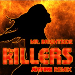 The Killers - Mr. Brightside (JOYFIRE Remix) [FREE MP3!]