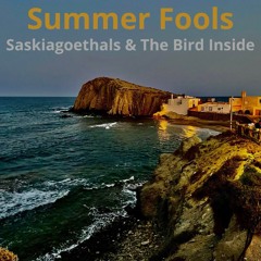 Summer Fools - Feat Saskiagoethals
