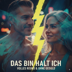 DAS BIN HALT ICH