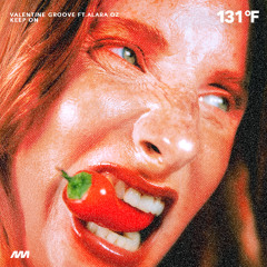 Valentine Groove ft. Alara Oz - Keep On