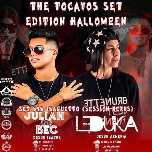 THE TOCAYOS SET EDITION HALLOWEEN ( LEDUKA B2B JULIAN BEC)