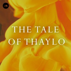 The Tale Of Thaylo - Chapter 02 (Deep House Melodic Mix)