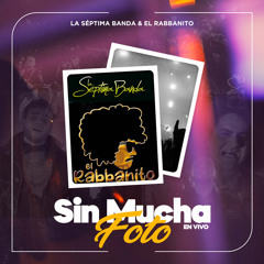 Sin Mucha Foto (En Vivo)