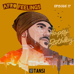 AFRO FEELINGS  #17 (SPECIAL BIRTHDAY)