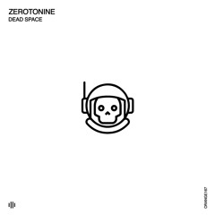 PREMIERE: Zerotonine - Dead Space (Original Mix) [Orange Recordings]