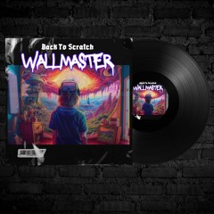 Walmaster - Back To Scratch (Original Mix)