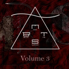 M.B.T.S. (Most Below The Surface) vol.3