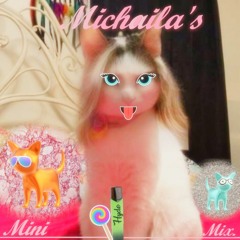 Michaila's Mini Mix