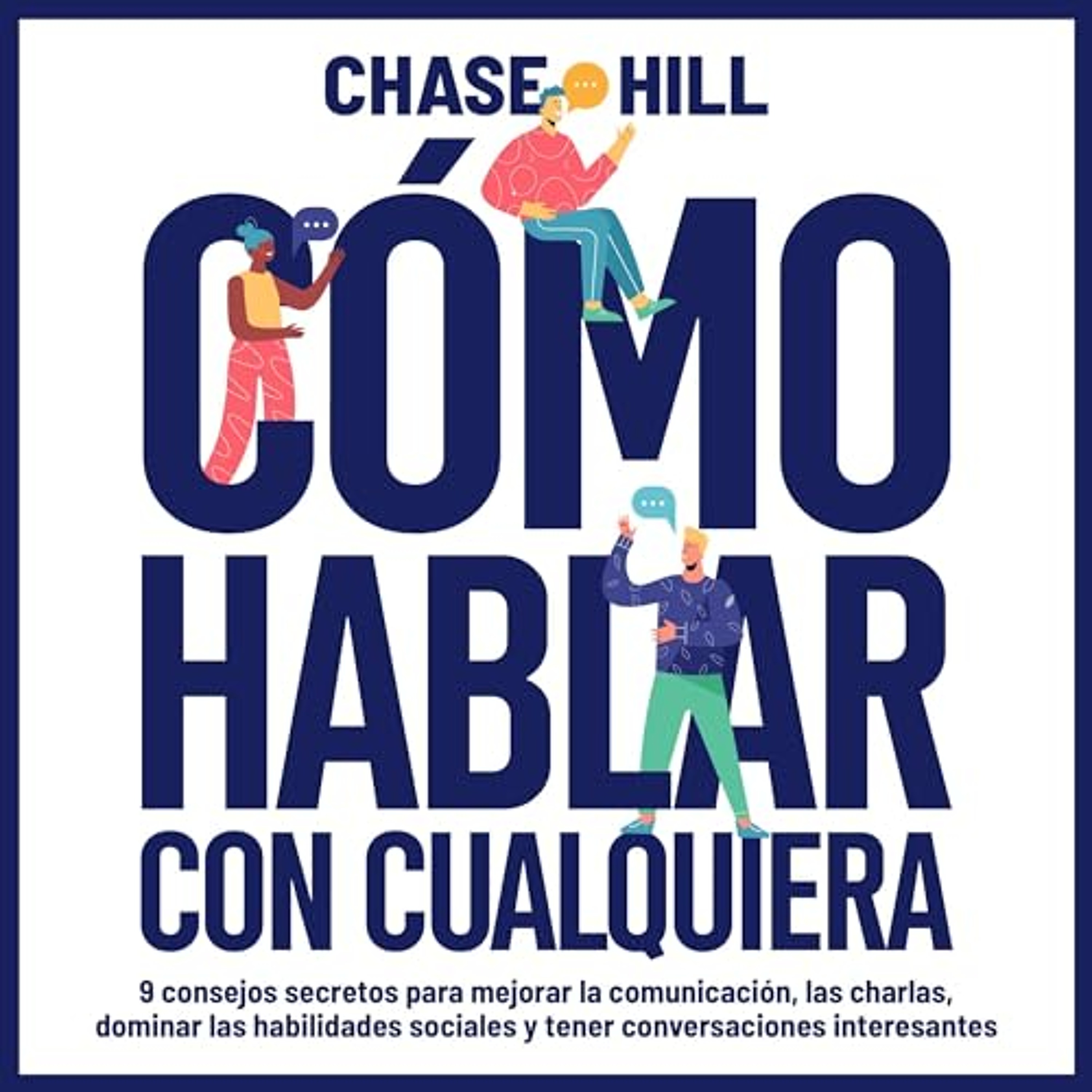 Cómo hablar con cualquiera [How to Talk to Anyone with Ease] (Audiolibro) | Prueba Gratis