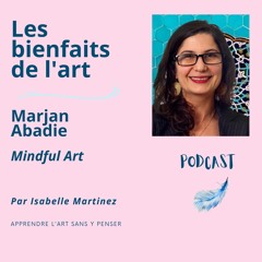 Mindful art avec Marjan Abaddie