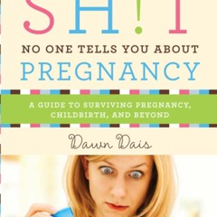 READ⚡PDF❤ Sh!t No One Tells You About Pregnancy (Sh!t No One Tells You, 4)