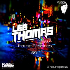 House Sessions Radio Vol 50 2 Hour Special #FUSIONFridayZ (FREEDOWNLOAD)