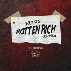 Retro Rotten Rich Riddim (ReggaeWorld) 2022