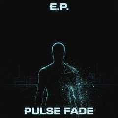 Pulse Fade
