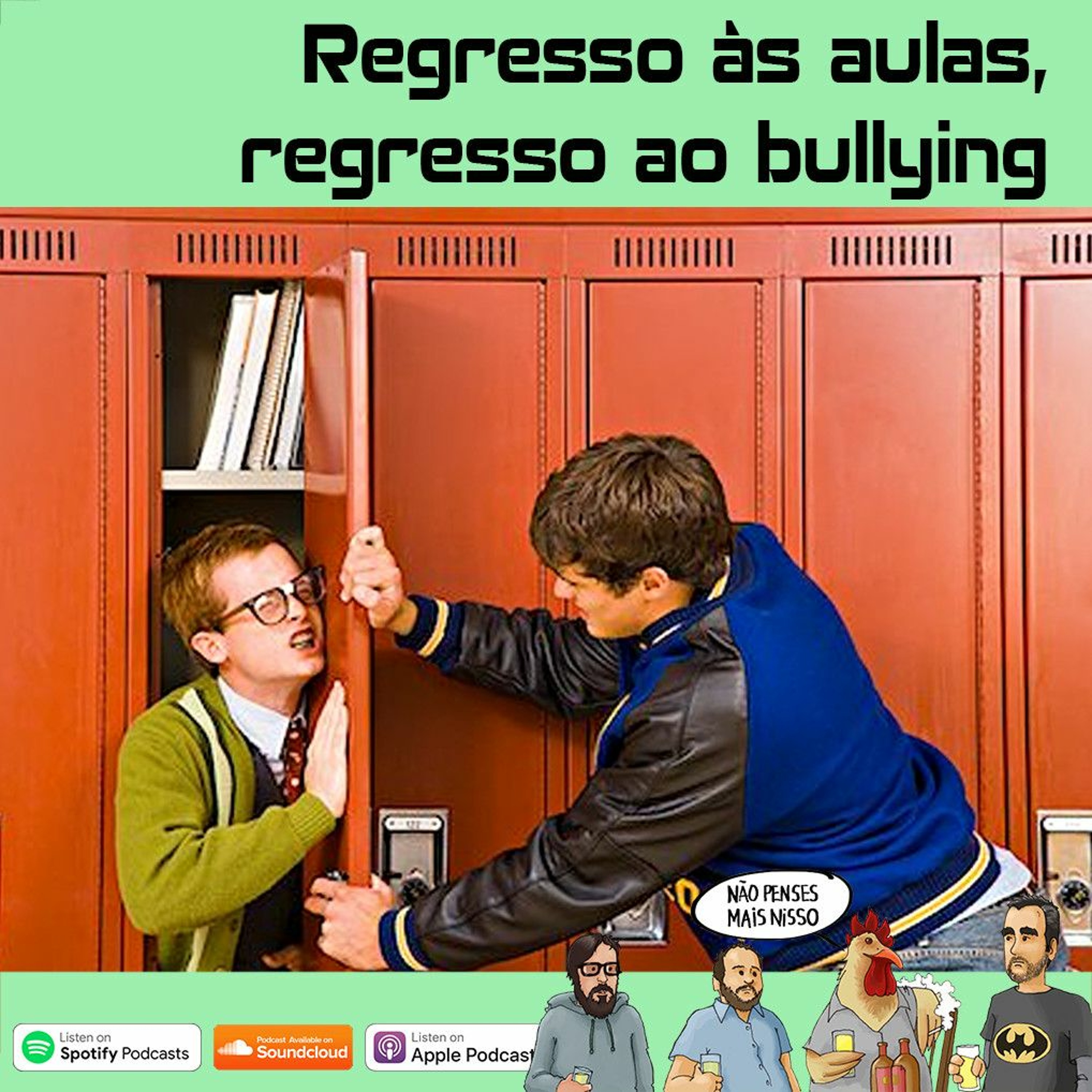 267 - Regresso às aulas, regresso ao bullying