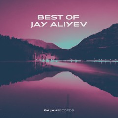 Best of Jay Aliyev