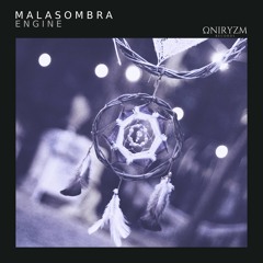 Malasombra - Engine [Oniryzm]