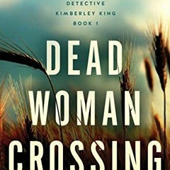 [Free] PDF 📄 Dead Woman Crossing: A totally heart-stopping crime thriller (Detective