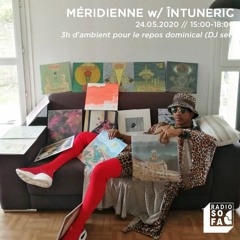Méridienne w/ Întuneric - Radio Sofa, 24/05/2020